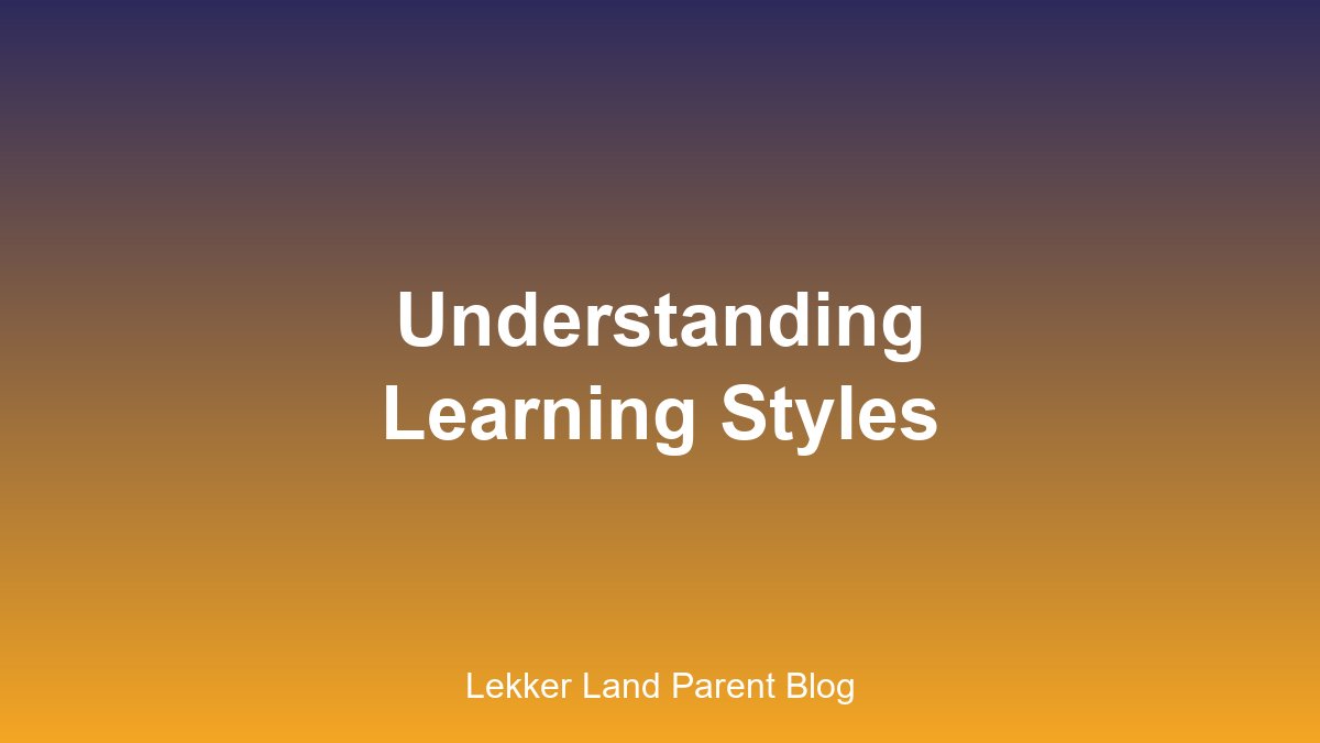 Understanding different learning styles in preschoolers
